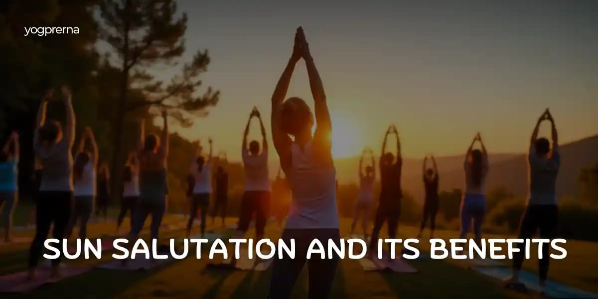 Sun Salutation And Its Benefits
