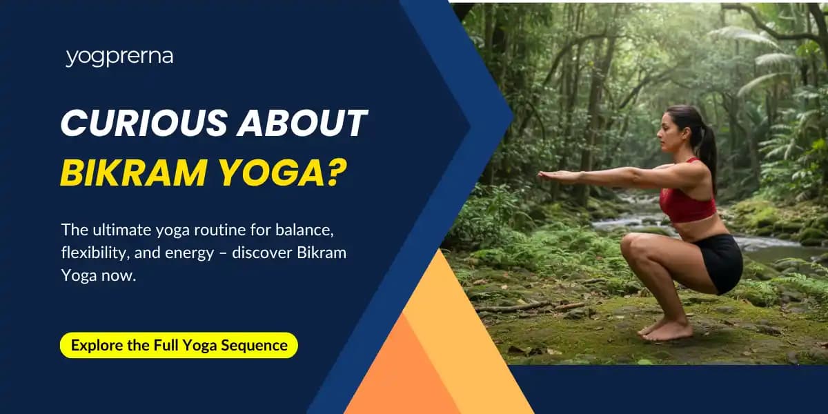 Bikram Yoga Poses and their Benefits – A Complete Guide