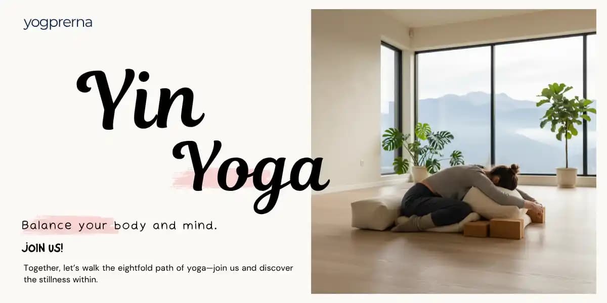Yin Yoga And Its Benefits : 8 Best Things About Yin Yoga