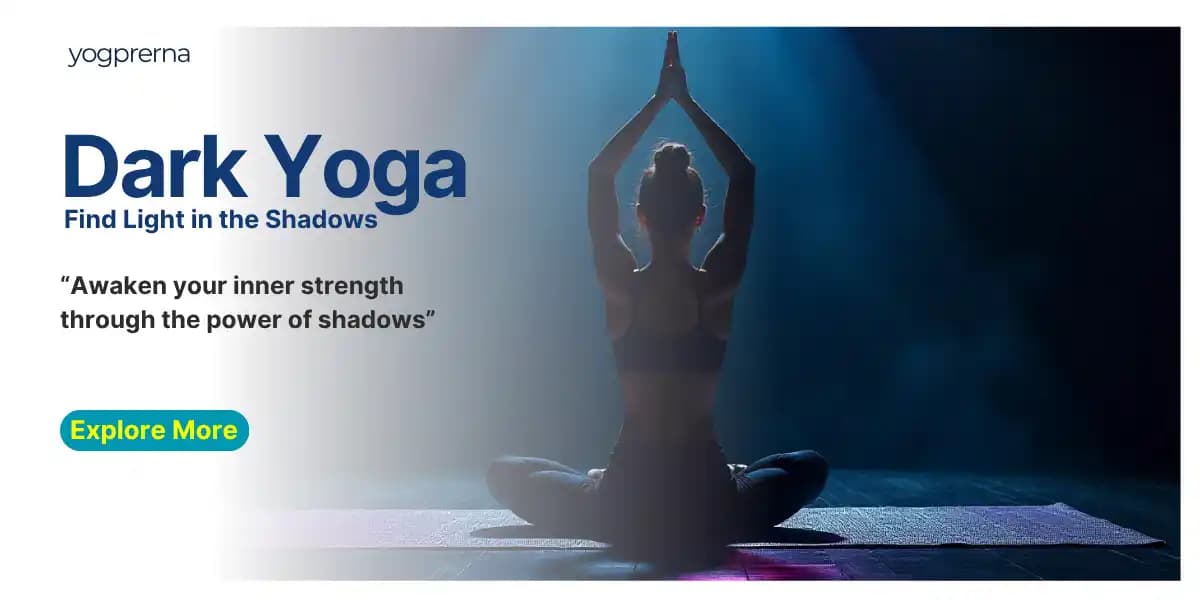 What is Dark Yoga? – A Complete Guide